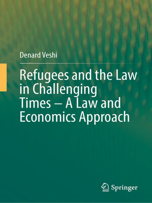 cover image of Refugees and the Law in Challenging Times – a Law and Economics Approach